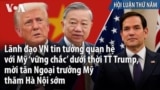 VN tin tưởng quan hệ với Mỹ ‘vững chắc’ dưới thời TT Trump, mời tân Ngoại trưởng Mỹ thăm Hà Nội sớm